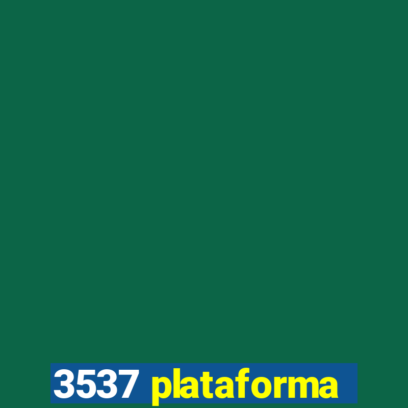 3537 plataforma